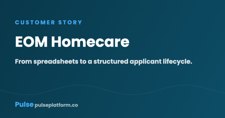 EOM Homecare case study card: From spreadsheets to a structured applicant lifecycle.